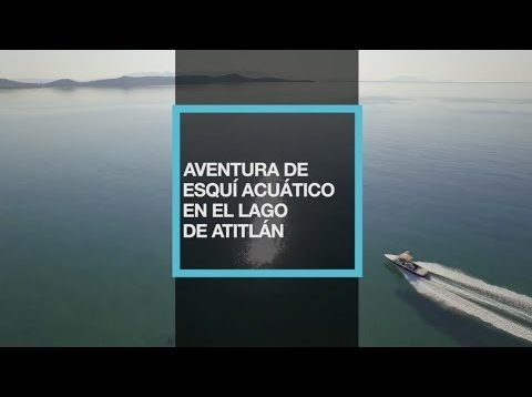 Aventura de esquí acuático en el lago de Atitlán