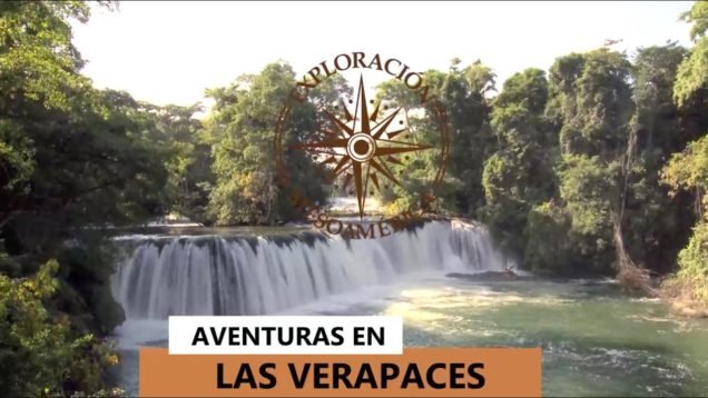 Aventura en las Verapaces