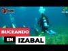 Buceando en Izabal