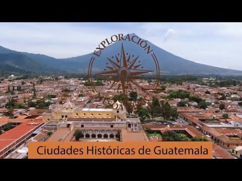 Ciudades históricas de Guatemala