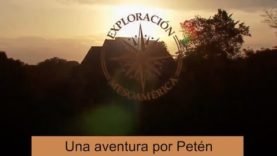 Una aventura por Petén