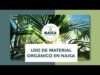 Uso de Material orgánico en Naisa