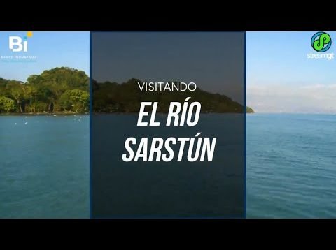 Visitando el río Sarstún