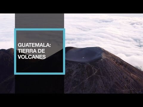 Guatemala: Tierra de volcanes