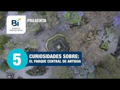 5 curiosidades sobre el Parque Central de Antigua